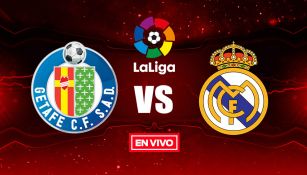 EN VIVO y EN DIRECTO: Getafe vs Real Madrid