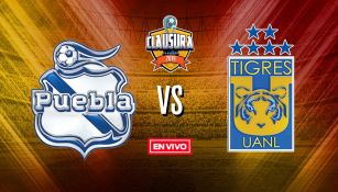 EN VIVO y EN DIRECTO: Puebla vs Tigres