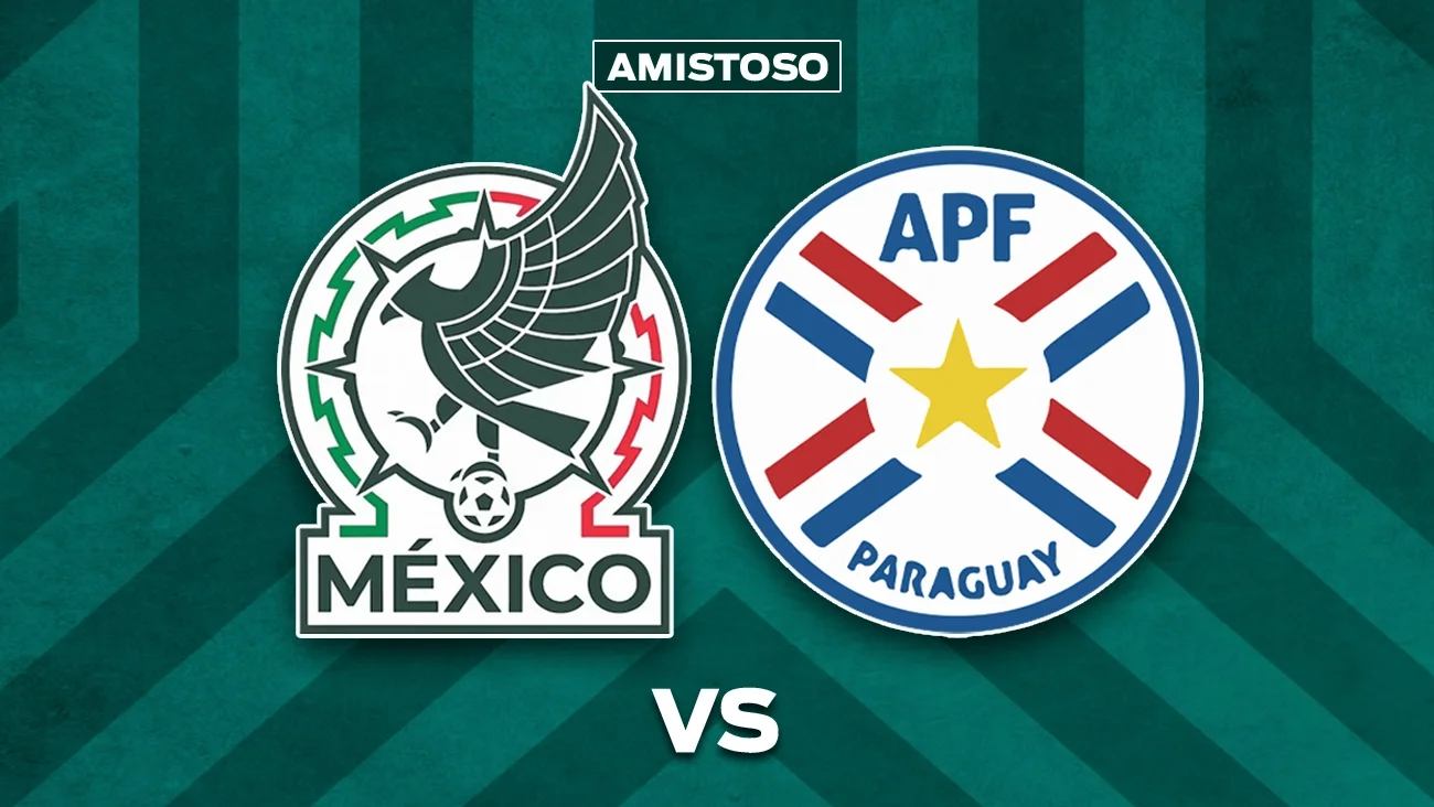 México vs Paraguay: ¿Dónde y cuándo ver el partido amistoso de la Selección Mexicana?