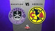 Liga MX: ¿Cuándo y dónde ver el Mazatlán vs América? EN VIVO 