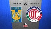 Liga MX: ¿Dónde ver la Final de Ida Tigres vs Toluca? 