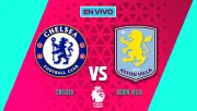 Chelsea vs Aston Villa EN VIVO Premier League Jornada 18