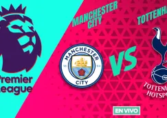 Manchester City vs Tottenham EN VIVO Premier League Jornada 2