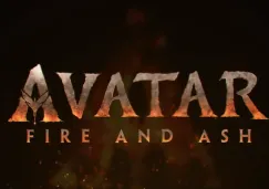 'Avatar 3: Fuego y Ceniza' estrena tráiler oficial y revela fecha de estreno