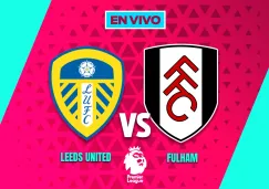 Leeds United vs Fulham EN VIVO Premier League Jornada 22