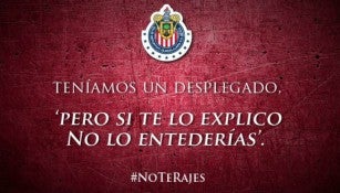 'Entederías', se puede leer en el desplegado de Chivas