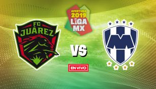 EN VIVO Y EN DIRECTO: Juárez vs Monterrey