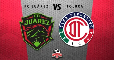 FC Juárez enfrentará a Toluca en Cuartos de Final 