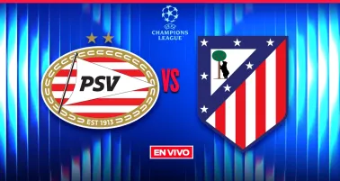 PSV vs Atlético de Madrid