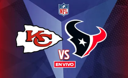 Kansas City Chiefs vs Houston Texans EN VIVO 