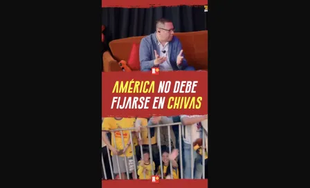 AMÉRICA no debe FIJARSE en CHIVAS