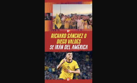 RICHARD SÁNCHEZ o DIEGO VÁDES se irán del AMÉRICA