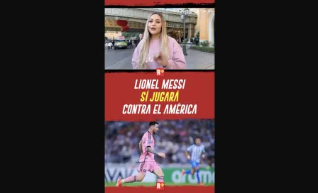 LIONEL MESSI si JUGARÁ contra el AMÉRICA
