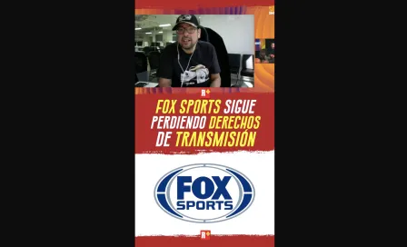 Fox Sports sigue perdiendo derechos de TRANSMISIÓN