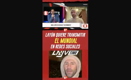 Layún Quiere transmitir el MUNDIAL por redes social