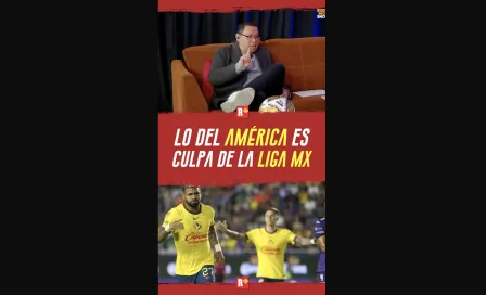 Lo del AMÉRICA es CULPA de la LIGA MX
