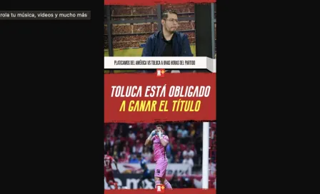 TOLUCA está OBLIGADO a ganar el TÍTULO