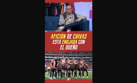 AFICIÓN de CHIVAS está enojada con el DUEÑO