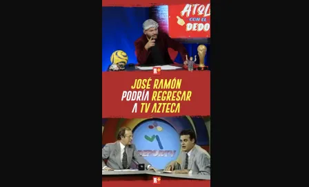 José Ramón PODRÍA regresar a TV Azteca
