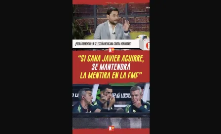 Si gana Javier Aguirre, se mantendrá la mentira en la FMF