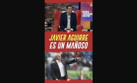JAVIER AGUIRRE es un MAÑOSO
