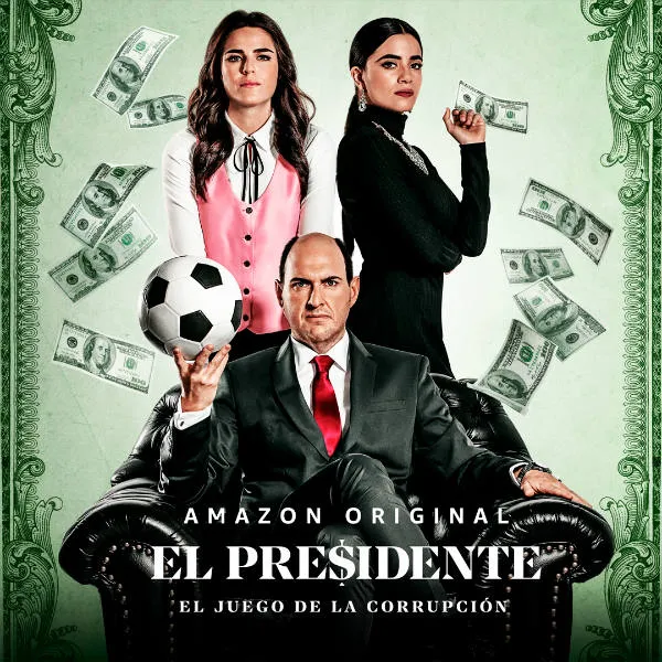 El Presidente, de Amazon Prime Video
