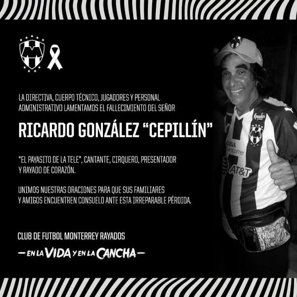 TWITTER @RAYADOS Mensaje de Rayados tras la muerte de Cepillín