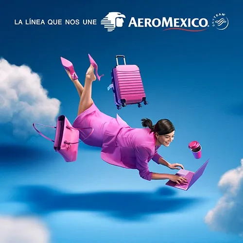 AEROMÉXICO Los sueños se siguen cumpliendo
