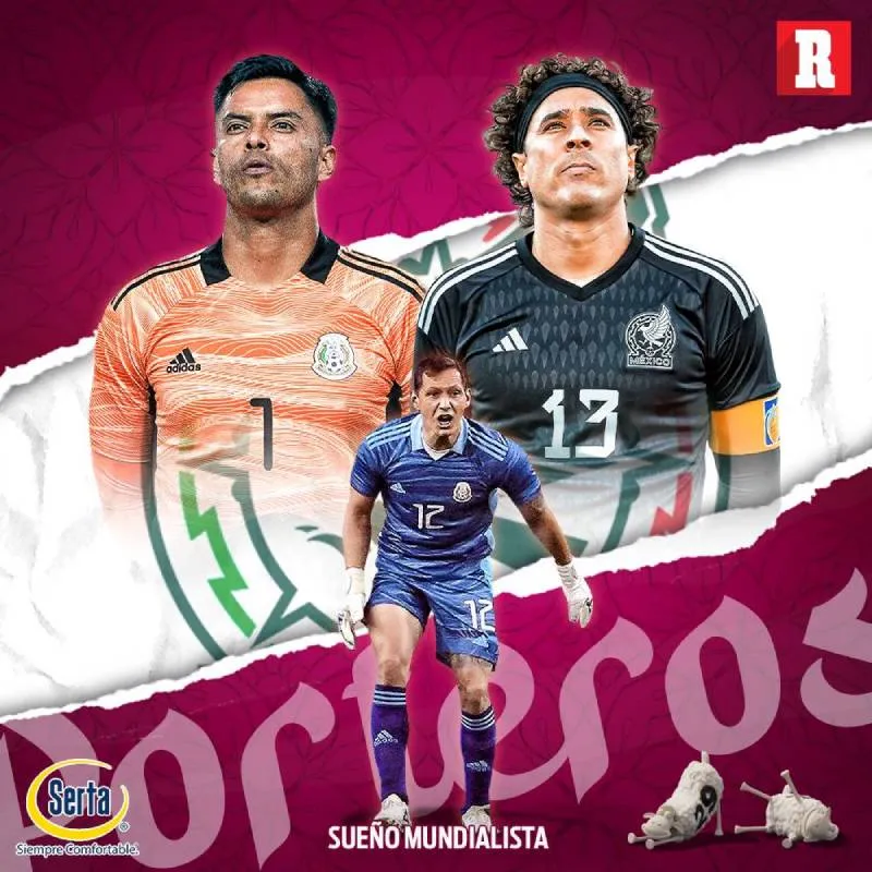 Éstos son los porteros del Tricolor para Qatar 2022