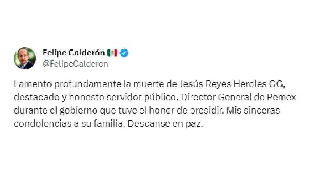El expresidente Felipe Calderón expresó sus condolencias por la muerte de Reyes Heroles.