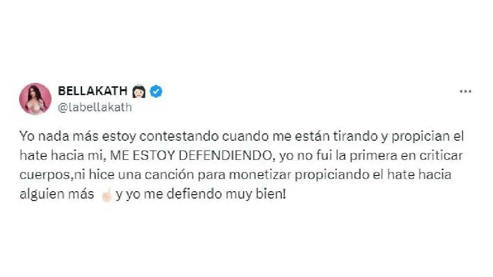 Bellakath dice que únicamente se estaba defendiendo de quien la critica.