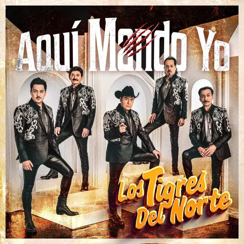 FB: @LosTigresDelNorte Los Tigres del Norte andan de estreno con su disco 'Aquí Mando Yo'.