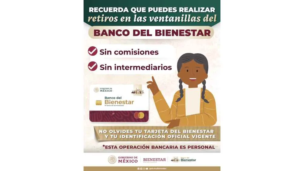 Retirar en el Banco del Bienestar no genera comisiones.