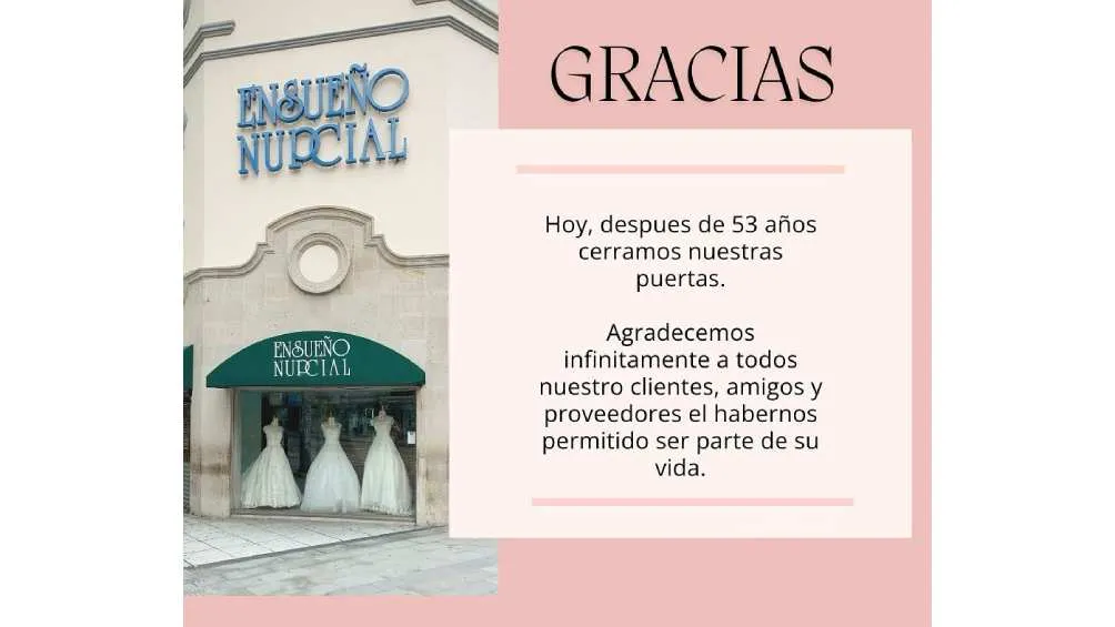 IG: @ensuenonupcial Después de 53 años la tienda Ensueño Nupcial cerró sus puertas.