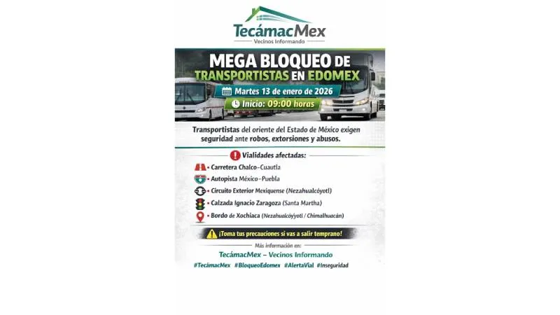 Vialidades como la autopista México–Puebla y la carretera Chalco–Cuautla registrarán afectaciones por las movilizaciones./@TecamacMex