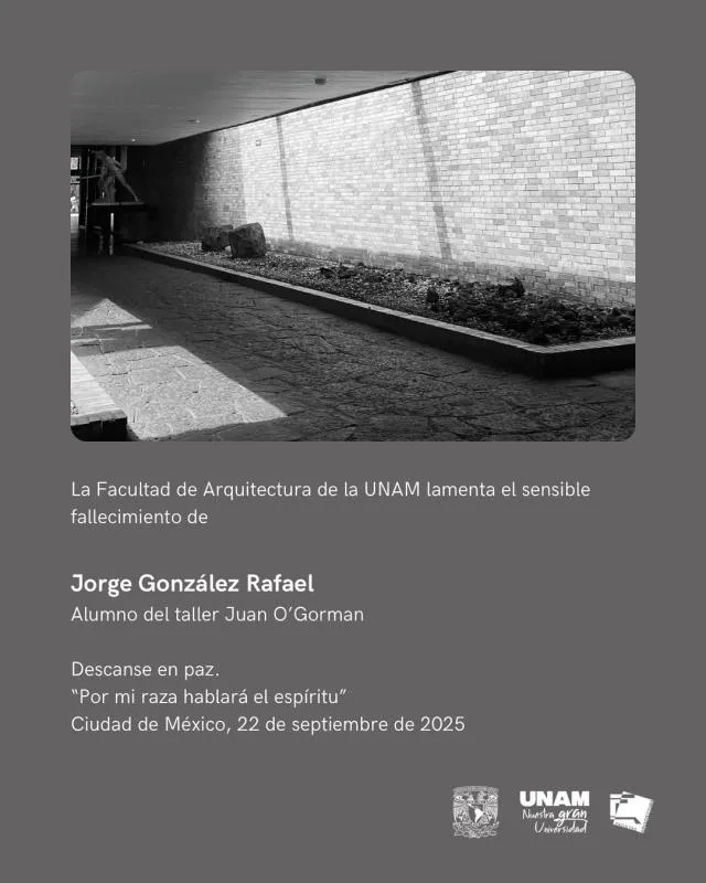 La Facultad de Arquitectura le dedicó un mensaje póstumo/UNAM