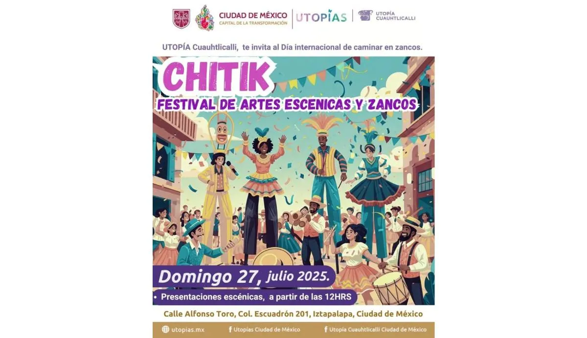 Cartel oficial de Chitik, Festival de Artes Escénicas y Zancos / Utopía Cuauhtlicalli Ciudad de México
