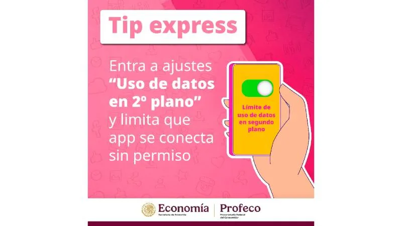 Limitar el uso de datos en segundo plano / PROFECO