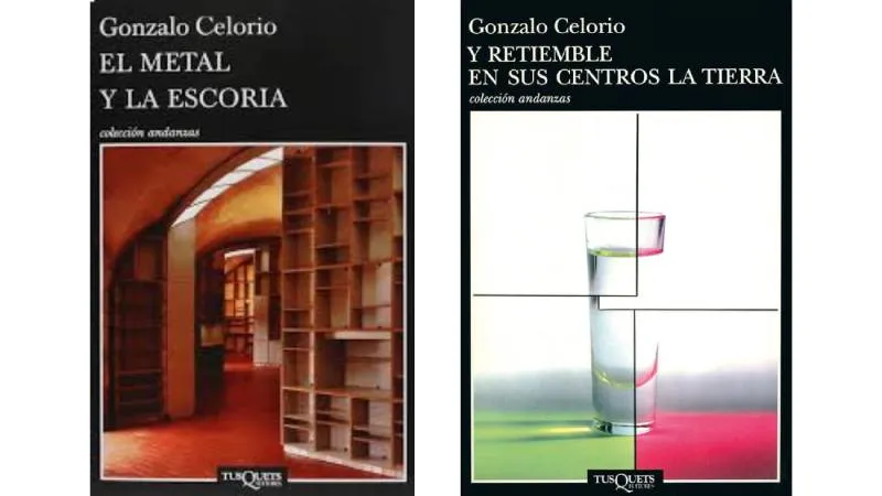 "El metal y la escoria" y "Y retiemble en sus centros la tierra" de Gonzalo Celorio. / Amazon