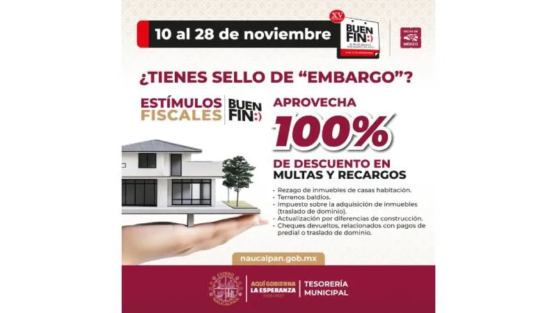 La Tesorería de Naucalpan aplicará condonaciones de hasta 100% en multas y recargos este Buen Fin. / FB: Ciudad Naucalpan