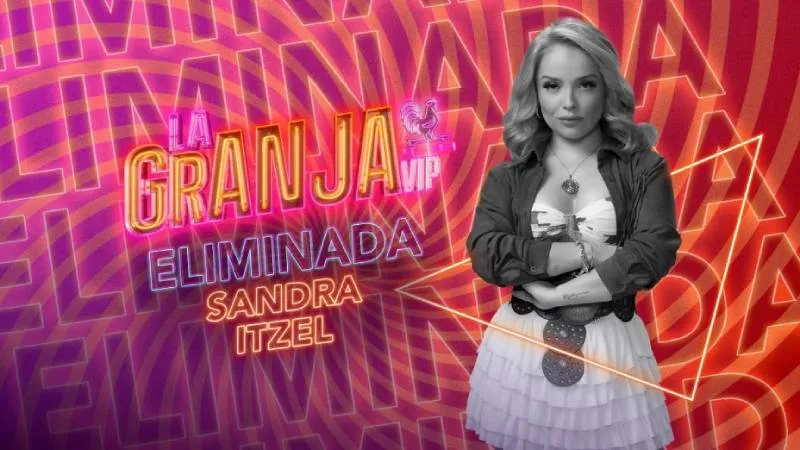 Sandra Itzel es la segunda eliminada de La Granja VIP/TV Azteca