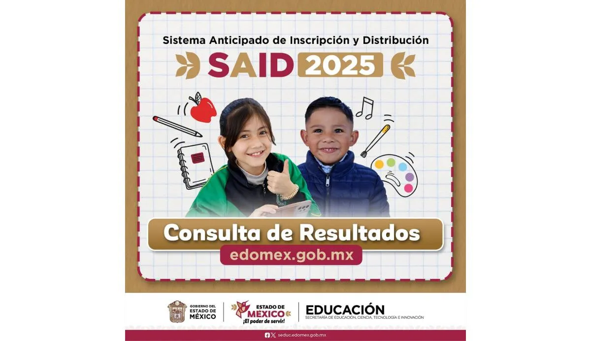 Hoy 3 de agosto se publicaron los resultados del SAID 2025/Gobierno Edomex