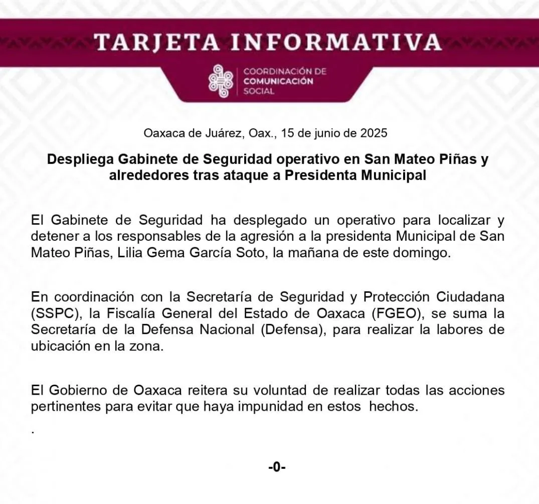 Despliega Gabinete de Seguridad operativo en San Mateo Piñas y alrededores tras ataque a Presidenta Municipal. / X: @GobOax