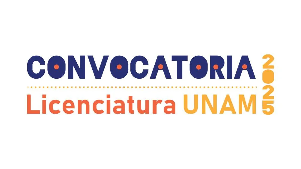 La convocatoria de la UNAM para licenciatura incluye varias fases desde el registro hasta la publicación de resultados. | UNAM