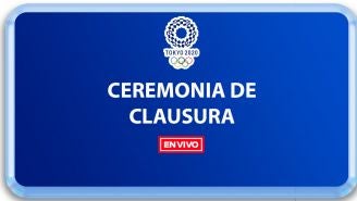 EN VIVO Y EN DIRECTO: Ceremonia de Clausura Tokio 2020