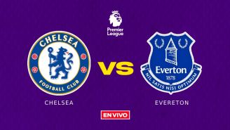 Chelsea vs Everton EN VIVO Premier League Jornada 33