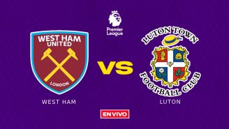 West Ham vs Luton Town EN VIVO Premier League Jornada 37