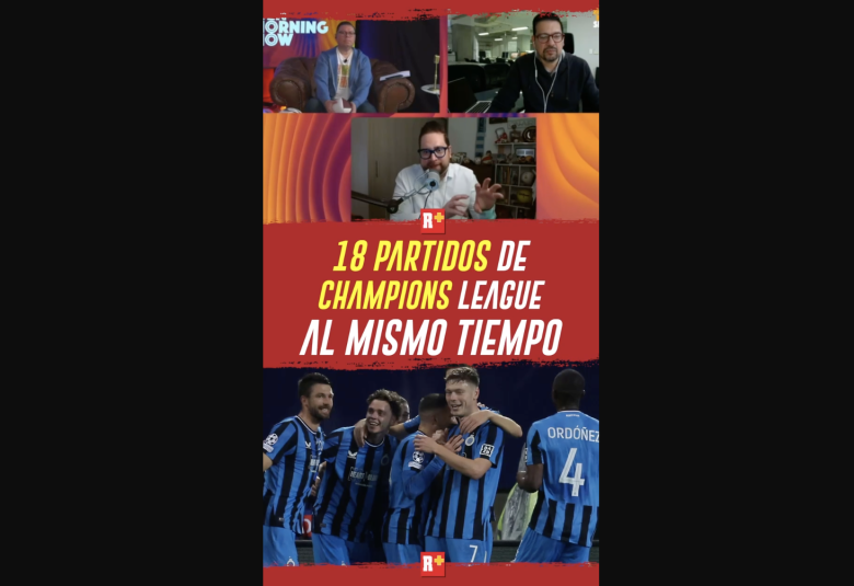 18 partidos de la Champions League al mismo tiempo
