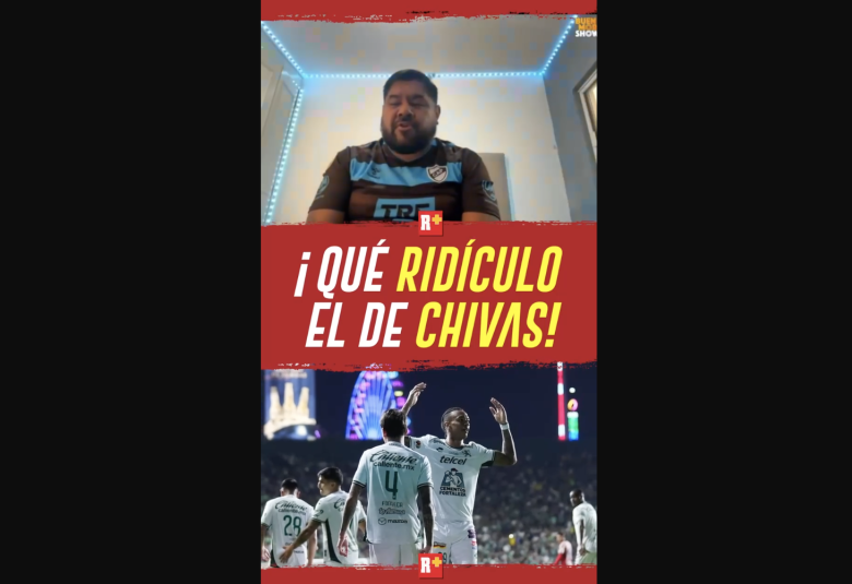 ¡Qué ridículo es Chivas!