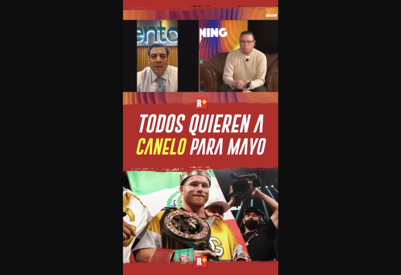Todos quieren al Canelo para Mayo